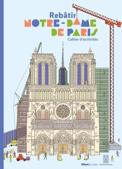 Picture of Cahier d'activités Rebâtir Notre-Dame de Paris