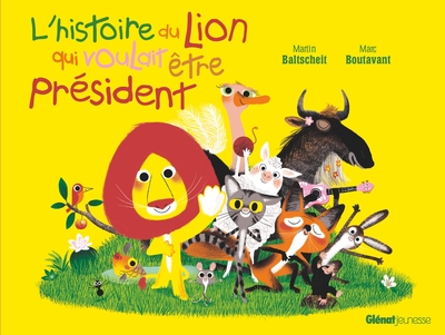 Picture of L'histoire du lion qui voulait être président