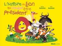 Picture of L'histoire du lion qui voulait être président