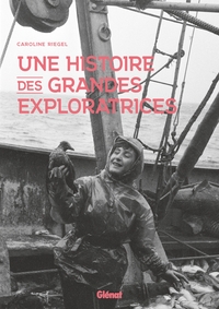 Picture of Une histoire des grandes exploratrices