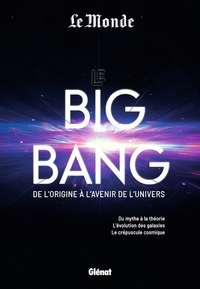 Picture of Le Big Bang de l'origine à l'avenir de l'univers