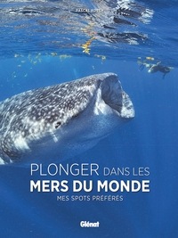 Picture of Plonger dans les mers du monde