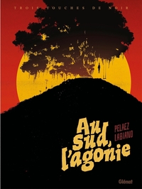 Image de Au Sud, l'Agonie - Edition Noir et Blanc