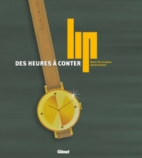 Picture of Lip, des heures à conter
