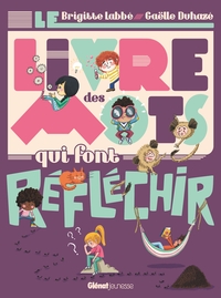 Picture of Le Livre des mots qui font réfléchir