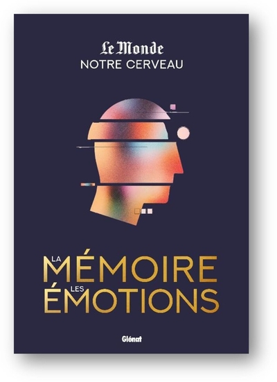 Picture of Notre cerveau, la mémoire et les émotions
