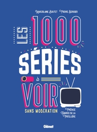 Picture of Les 1000 séries à voir sans modération