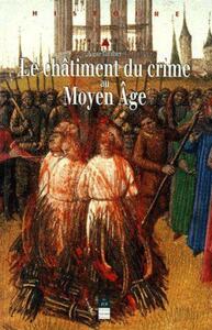 Picture of Le Châtiment du crime au Moyen Âge