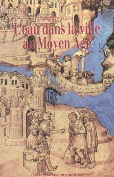 Picture of L'Eau dans la ville au Moyen Âge