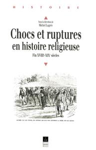 Picture of Chocs et ruptures en histoire religieuse