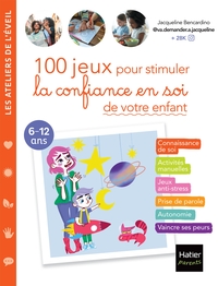 Picture of 100 jeux pour stimuler la confiance en soi de votre enfant