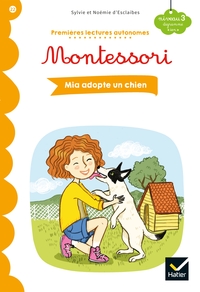 Image de Premières lectures autonomes Montessori Niveau 3 - Mia adopte un chien
