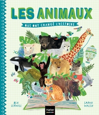 Picture of Les animaux qui ont changé l'histoire