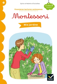 Image de Premières lectures autonomes Montessori Niveau 3 - Mia jardine