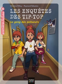 Picture of Les enquêtes des Tip Top - Le gang des pollueurs CE1/CE2 dès 7 ans