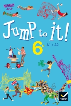Picture of Jump to it ! - Anglais 6e Éd. 2017 - Livre élève