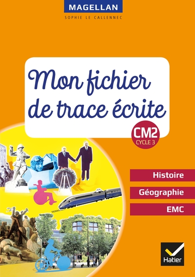 Image de Magellan - Histoire-Géographie-EMC CM2 Ed. 2019 - Fichier de trace écrite