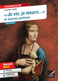 Picture of « Je vis, je meurs » et autres poèmes (Sonnets & Élégies de Louise Labé)