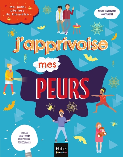 Image de Mes petits ateliers du bien-être - J'apprivoise mes peurs