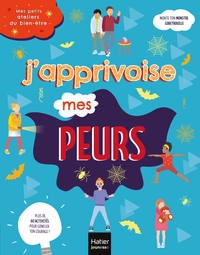 Image de Mes petits ateliers du bien-être - J'apprivoise mes peurs