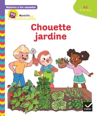 Image de Histoires à lire ensemble Chouette jardine GS