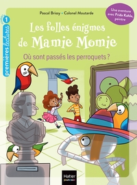 Image de Les folles énigmes de Mamie Momie -  Où sont passés les perroquets ? - GS/CP 5/6 ans