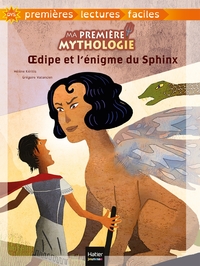 Image de Ma première mythologie - Oedipe et l'énigme du Sphinx adapté dès 6 ans