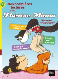Image de Moi, Thérèse Miaou - compilation de 2 histoires de Thérèse Miaou CP/CE1 6/7 ans