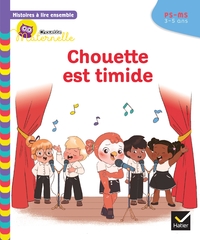 Image de Histoires à lire ensemble Chouette est timide PS-MS