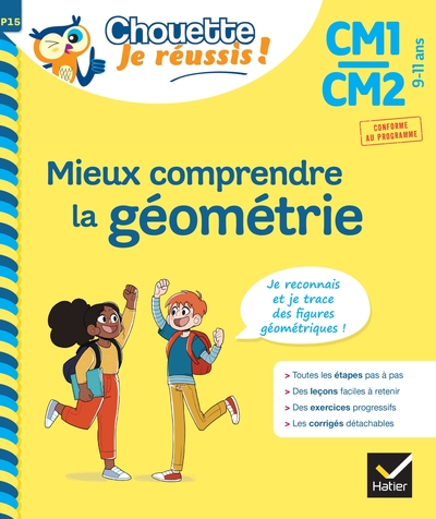 Image de Mieux comprendre la géométrie CM1/CM2 9-11 ans - Chouette, Je réussis !
