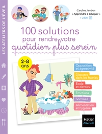 Picture of 100 solutions pour rendre votre quotidien plus serein