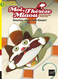 Image de Moi, Thérèse Miaou - Souriez, vous êtes filmés ! CP/CE1 6/7 ans
