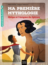 Picture of Ma première mythologie - Oedipe et l'énigme du sphinx CP/CE1 6/7 ans