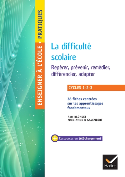 Picture of Enseigner - Cycles 1 à 3 - La difficulté scolaire Repérer, prévenir, remédier, différencier, adapter