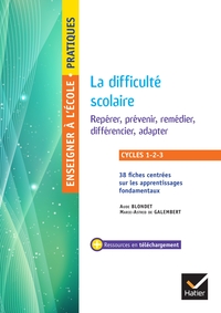 Picture of Enseigner - Cycles 1 à 3 - La difficulté scolaire Repérer, prévenir, remédier, différencier, adapter
