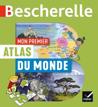 Image de Bescherelle - Mon premier atlas du monde