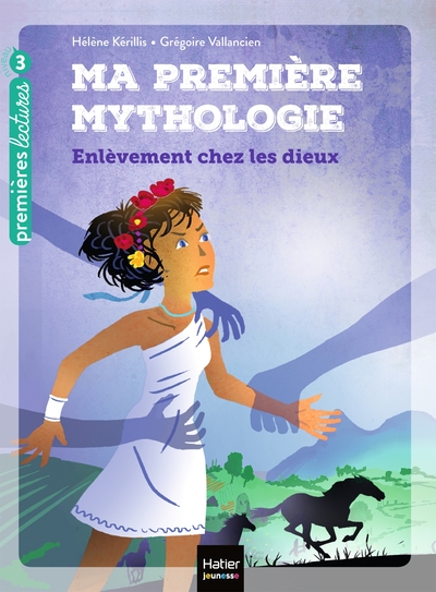 Image de Ma première mythologie - L'enlèvement chez les dieux CP/CE1 6/7 ans