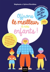 Picture of Les adultes de demain - Offrons le meilleur à nos enfants !
