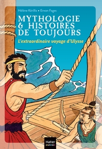 Image de Mythologie et histoires de toujours - L'extraordinaire voyage d'Ulysse dès 9 ans