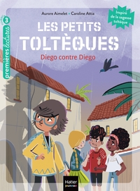 Image de Les petits toltèques - Diego contre Diego CP/CE1 6/7 ans