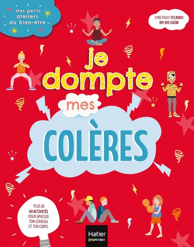 Image de Mes petits ateliers du bien-être - Je dompte mes colères