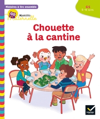 Picture of Histoires à lire ensemble Chouette (5-6 ans) : Chouette à la cantine