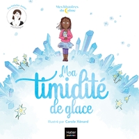 Picture of Mes histoires du calme - Ma timidité de glace
