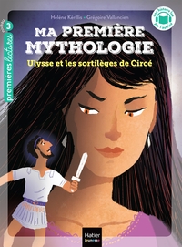 Image de Ma première mythologie - Ulysse et les sortilèges de Circée - CP/CE1 6/7 ans