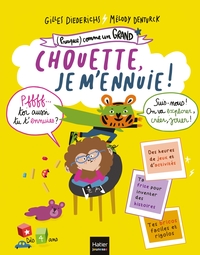 Image de (Presque) comme un grand - Chouette, je m'ennuie ! Dès 4 ans