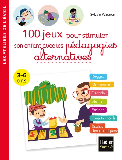 Picture of 100 jeux pour stimuler son enfant avec les pédagogies alternatives 3-6 ans