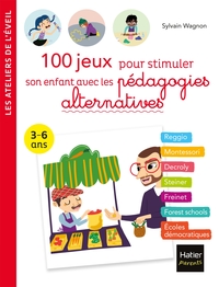 Picture of 100 jeux pour stimuler son enfant avec les pédagogies alternatives 3-6 ans