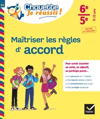Image de Maîtriser les règles d'accord 6e, 5e - Chouette, Je réussis !