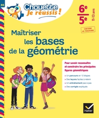 Image de Maîtriser les bases de la géométrie 6e, 5e - Chouette, Je réussis !