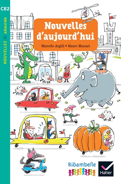 Image de Ribambelle CE2 éd. 2017 - Nouvelles d'aujourd'hui - M. Arghili et M. Mazzari - Album 2